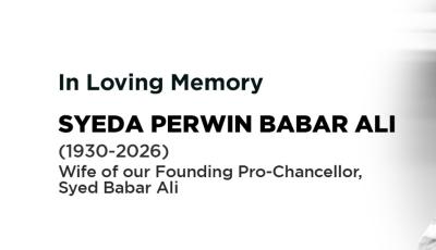 LUMS Mourns the Passing of Syeda Perwin Babar Ali, Wife of Founding Pro Chancellor, Syed Babar Ali